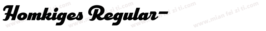 Homkiges Regular字体转换